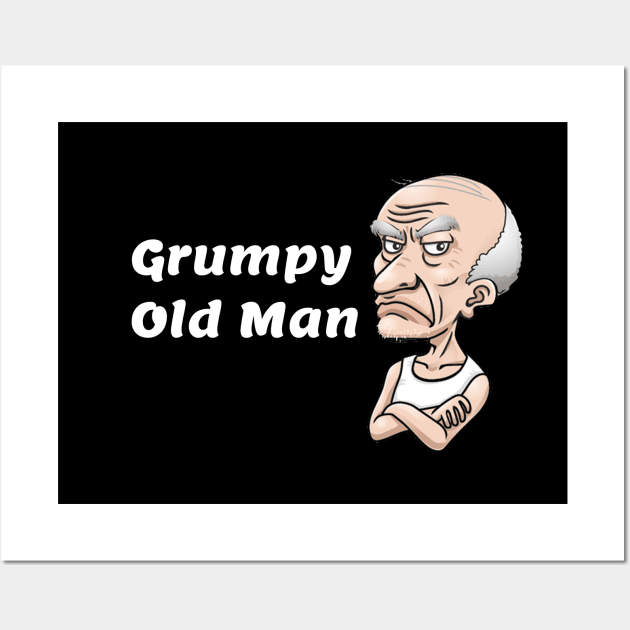 Grumpy Old Man Wall Art by Comic Dzyns